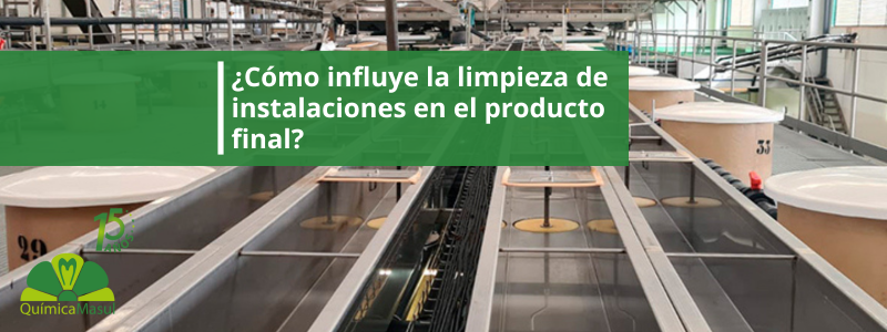 ¿Cómo_influye_la_limpieza_de_instalaciones_en_el_producto_final