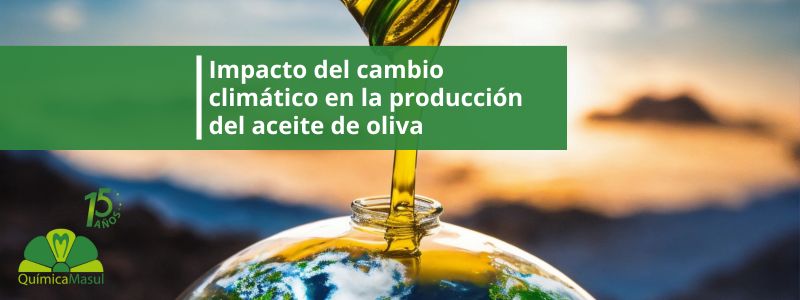 impacto-del-cambio-climatico-en-la-produccion-de-aceite-de-oliva